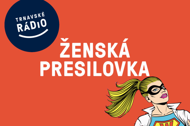 V Trnavskom rádiu budú piatkové popoludnia plné ženskej energie. Ženská presilovka dá šancu aj mužom