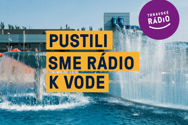 Pustili sme rádio k vode Pustili sme rádio k vode
