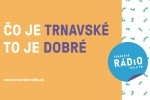 Trnavské rádio s imidžovou kampaňou Trnavské rádio s imidžovou kampaňou