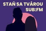SUB:fm hľadá nové hlasy SUB:fm hľadá nové hlasy
