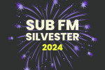 Zaži jedinečný silvester so SUB FM Zaži jedinečný silvester so SUB FM