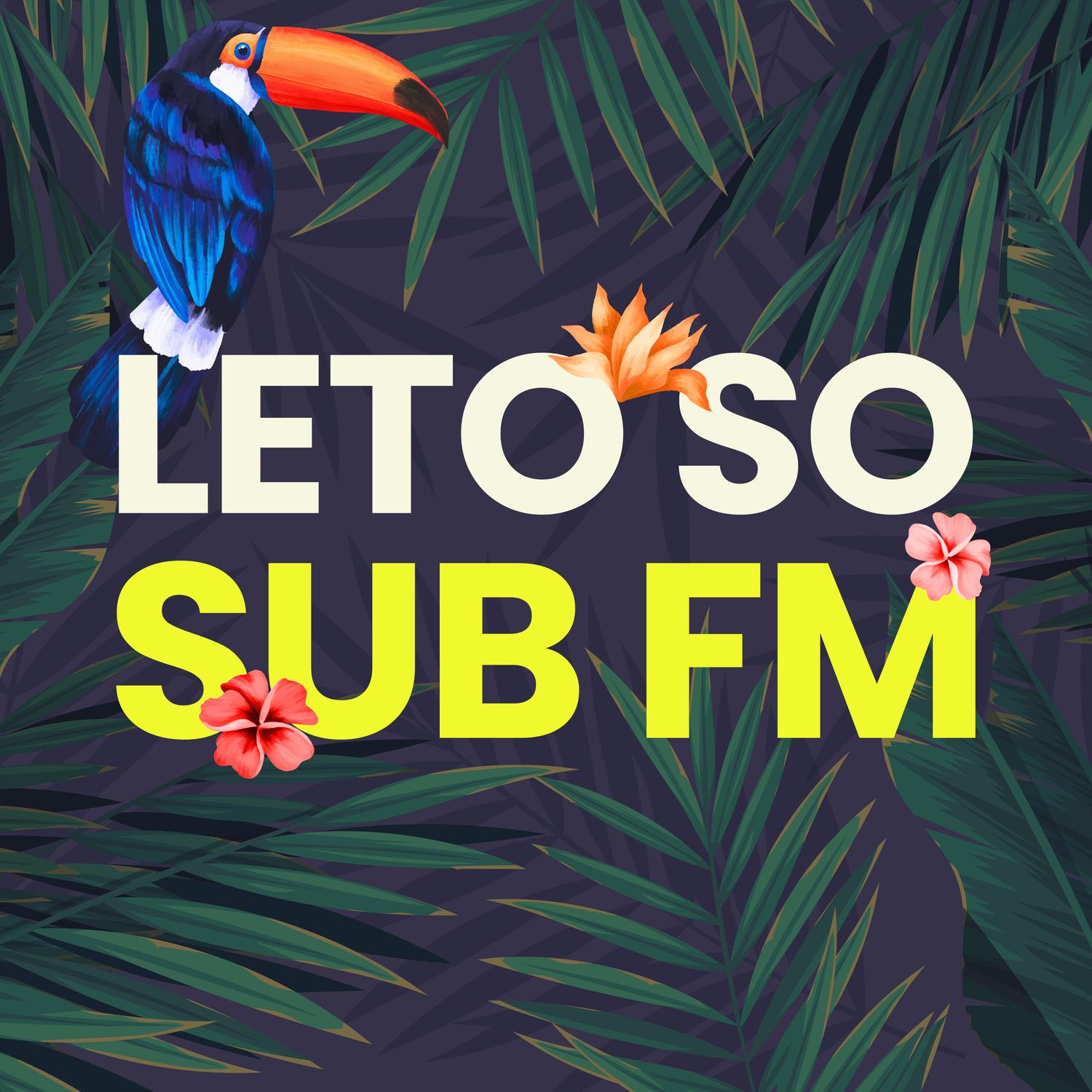 Leto so SUB FM